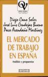 MERCADO DE TRABAJO EN ESPAÑA, EL | 9788474905953 | CANO SOLER, DIEGO