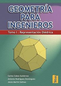 GEOMETRIA PARA INGENIEROS VOL.1 REPRESENTACION DIEDRICA | 9788495447197 | COBOS GUTIERREZ, CARLOS