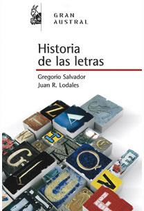 HISTORIA DE LAS LETRAS | 9788467029680 | SALVADOR, GREGORIO /  LODARES, JUAN RAMON