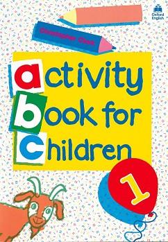 ACTIVITY BOOK FOR CHILDREN 1 | 9780194218306 | CLARK, CHRISTOPHER