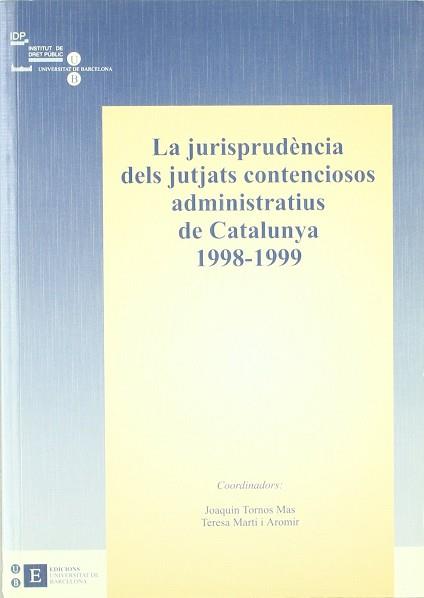 JURISPRUDENCIA DELS JUTJATS CONTENCIOSOS ADMINISTRATIUS | 9788483382233 | TORNOS MAS, JOAQUIN (COORD.)