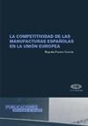 COMPETITIVIDAD DE LAS MANUFATURAS EN LA UNION EUROPEA, LA | 9788479087203 | FUSTER GARCIA, BEGOÑA