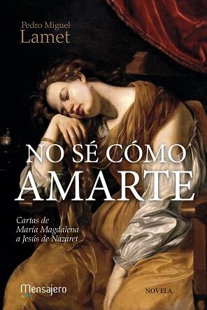 NO SÉ COMO AMARTE | 9788427138674 | LAMET, PEDRO MIGUEL