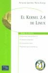 KERNEL 2.4 DE LINUX, EL | 9788420536101 | SANCHEZ, FERNANDO