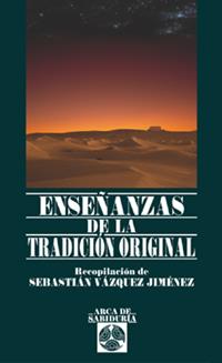 ENSEÑANZAS DE LA TRADICION ORIGINAL | 9788441412064 | VAZQUEZ JIMENEZ, SEBASTIAN (REC.)