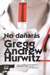 NO DAÑARAS | 9788498723137 | HURWITZ, GREGG ANDREW