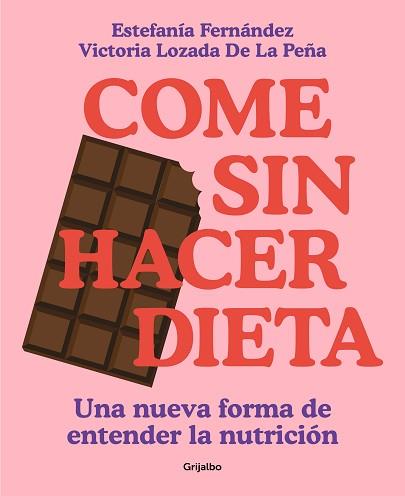 COME SIN HACER DIETA | 9788425363139 | LOZADA, VICTORIA / FERNÁNDEZ, ESTEFANÍA