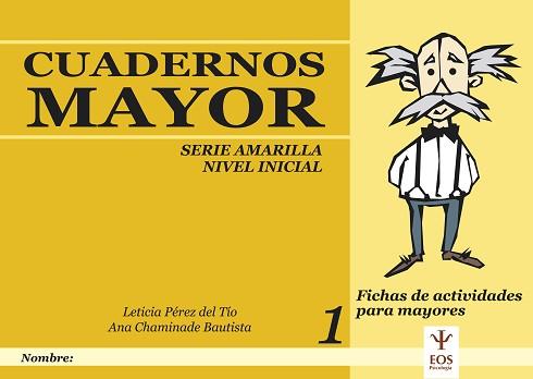 CUADERNOS MAYOR SERIE AMARILLA NIVEL INICIAL | 9788497271646 | PEREZ DEL TIO, LETICIA / CHAMINADE, ANA