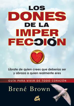 DONES DE LA IMPERFECCIÓN, LOS | 9788484454519 | BROWN, BRENÉ