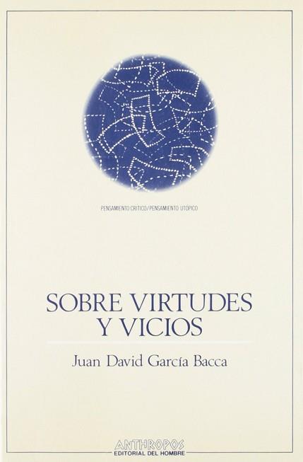 SOBRE VIRTUDES Y VICIOS | 9788476583968 | GARCIA BACCA, JUAN DAVID