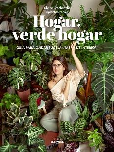 HOGAR, VERDE HOGAR | 9788418820748 | CLARA REDONDO (@PLANTITISCRONICA)