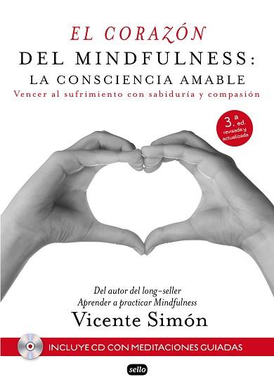 EL CORAZÓN DEL MINDFULNESS: LA CONSCIENCIA AMABLE | 9788415132196 | VICENTE SIMÓN