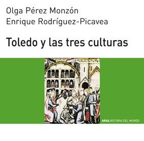 TOLEDO Y LAS TRES CULTURAS | 9788446004554 | PEREZ MONZON, OLGA