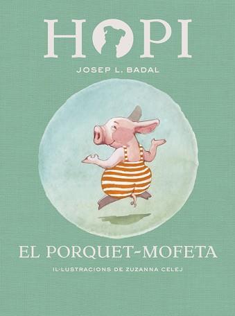 HOPI 5. EL PORQUET-MOFETA | 9788424658441 | BADAL, JOSEP LLUÍS