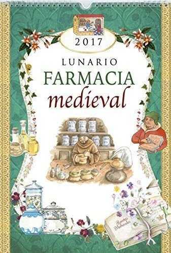 CALENDARIO 2017 LUNARIO FARMACIA MEDIEVAL | 9788490871164 | AA.VV