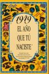 1949:AÑO QUE TU NACISTE | 9788488907868 | COLLADO BASCOMPTE, ROSA