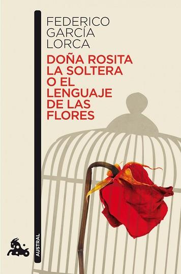 DOÑA ROSITA LA SOLTERA O EL LENGUAJE DE LAS FLORES | 9788467036305 | FEDERICO GARCIA LORCA