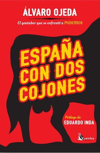 ESPAÑA CON DOS COJONES | 9788490607824 | OJEDA, ÁLVARO