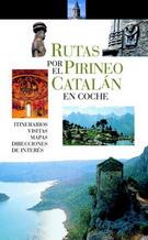 RUTAS POE EL PIRINEO CATALAN EN COCHE | 9788403503038 | VV.AA