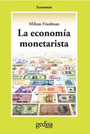 ECONOMIA MONETARIA, LA | 9788474324518 | FRIEDMAN, MILTON