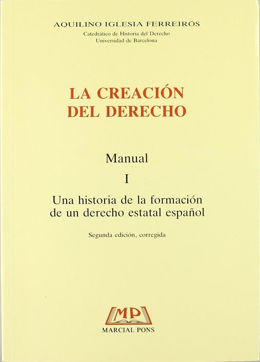 CREACION DEL DERECHO MANUAL VOL.2, LA | 9788472483651 | IGLESIA FERREIROS, AQUILINO