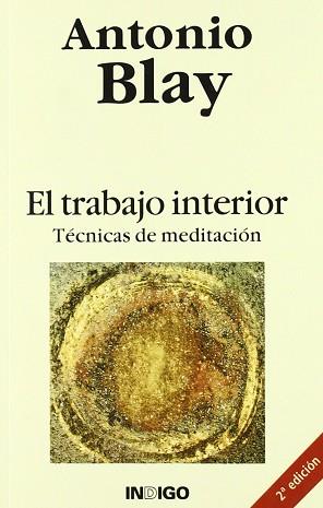 TRABAJO INTERIOR EL | 9788486668723 | BLAY, ANTONIO