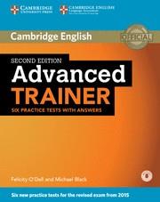 ADVANCED TRAINER SIX PRACTICE TESTS WITH ANSWERS WITH AUDIO | 9781107470279 | FELICITY O'DELL / MICHAEL BLACK