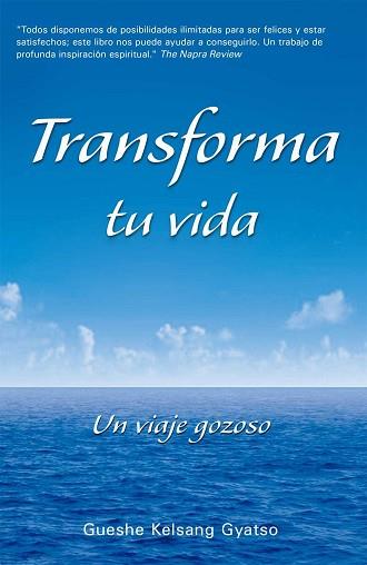 TRANSFORMA TU VIDA | 9788493314811 | GYATSO, GUESHE KELSANG