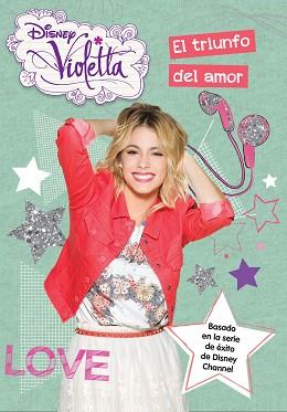 VIOLETTA 12. EL TRIUNFO DEL AMOR | 9788499516523 | DISNEY