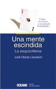 MENTE ESCINDIDA UNA | 9788449416903 | OBIOLS LLANDRICH, JORDI