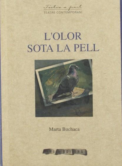 OLOR SOTA LA PELL L' | 9788496639171 | BUCHACA, MARTA