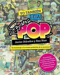 YO TAMBIÉN LEÍA SÚPER POP | 9788448021955 | ADRADOS, JAVIER / RIUS, ANA