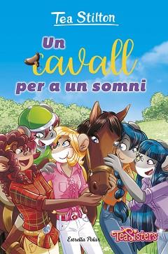 CAVALL PER A UN SOMNI | 9788413899787 | STILTON, TEA