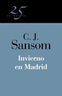 INVIERNO EN MADRID (25º ANIVERSARIO) | 9788466649551 | SANSOM, C.J.
