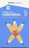 CUADERNOS PROBLEMAS DE MATEMATICAS 5 SUMA RESTA E INC. | 9788429472097 | GARCIA BLANCO, JESUS