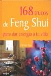 168 TRUCOS DE FENG SHUI PARA DAR ENERGIA A TU VIDA | 9788479014933 | TOO, LILLIAN