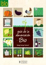 GUIA DE LA ALIMENTACION BIO | 9788425518805 | DARRIGO DARTINET, SOLVEIG