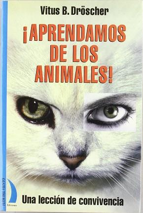 APRENDAMOS DE LOS ANIMALES | 9788489644021 | DROSCHER, VITUS B.