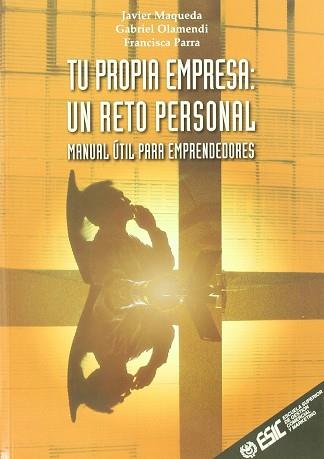 TU PROPIA EMPRESA UN RETO PERSONAL (2003) | 9788473563567 | MAQUEDA, JAVIER