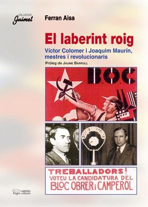 LABERINT ROIG (V.COLOMER I J.MAURIN MESTRES REVOLUCIONARIS) | 9788497793513 | AISA, FERRAN