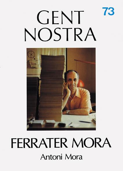 FERRATER MORA | 9788473272032 | MORA, ANTONI