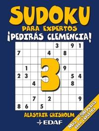 SUDOKU 3 PARA EXPERTOS ( PEDIRAS CLEMENCIA ) | 9788441424838 | CHISHOLM, ALASTAIR