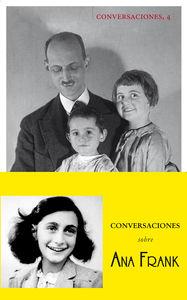 CONVERSACIONES SOBRE ANA FRANK | 9788494201295 | FRANK, OTTO