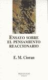 ENSAYO SOBRE EL PENSAMIENTO REACCIONARIO | 9788489354968 | CIORAN, E.M.