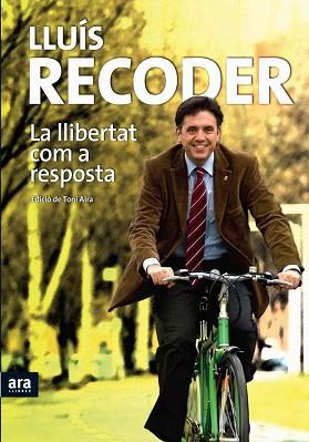 LLIBERTAT COM A RESPOSTA LA | 9788492552160 | RECODER, LLUIS