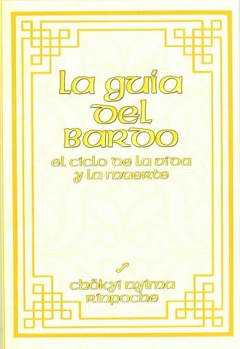 GUIA DEL BARDO EL CICLO DE LA VIDA Y LA MUERTE, EL | 9788495496355 | CHOKYI NYIMA, RINPOCHE