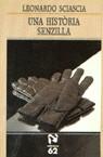 HISTORIA SENZILLA, UNA | 9788429731187 | SCIASCIA, LEONARDO