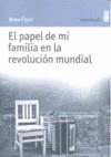 PAPEL DE MI FAMILIA EN LA REVOLUCION MUNDIAL EL | 9788495587527 | COSIC, BORA