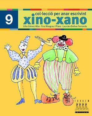 XINO XANO 9 ( ESCRIPTURA ) | 9788481317046 | GOMEZ ALBA, JULIA / MASGRAU I PLANA, FINA / ...