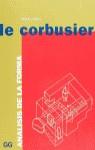 LE CORBUSIER ANALISIS DE LA FORMA | 9788425216596 | BAKER, GEOFFREY H.